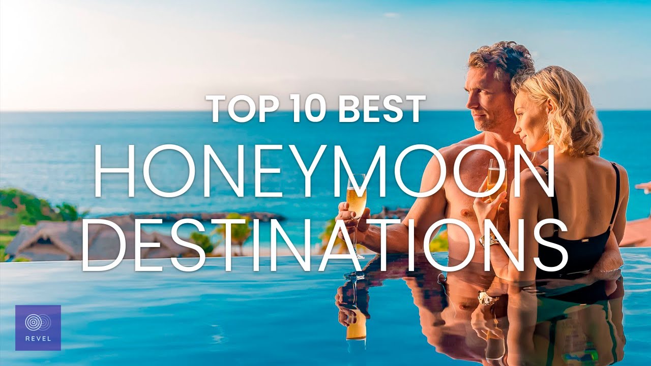 Honeymoon Destinations | Top 10 Honeymoon | Travel Video 2022 | Honeymoon Travel Guide