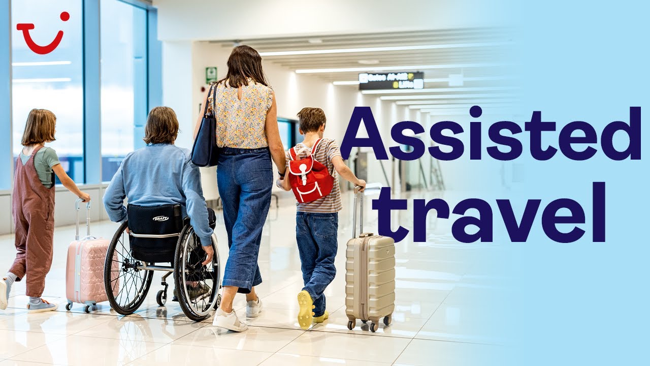 Guide to Assisted Travel | TUI