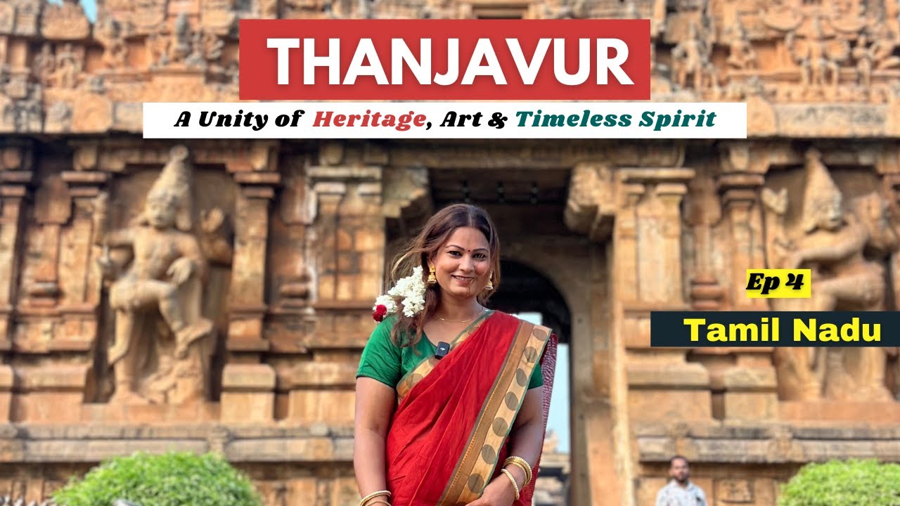 Thanjavur Travel Guide | 2 Days Itinerary | Tamil Nadu | Brihadisvara Big Temple Tour | India | Ep 4