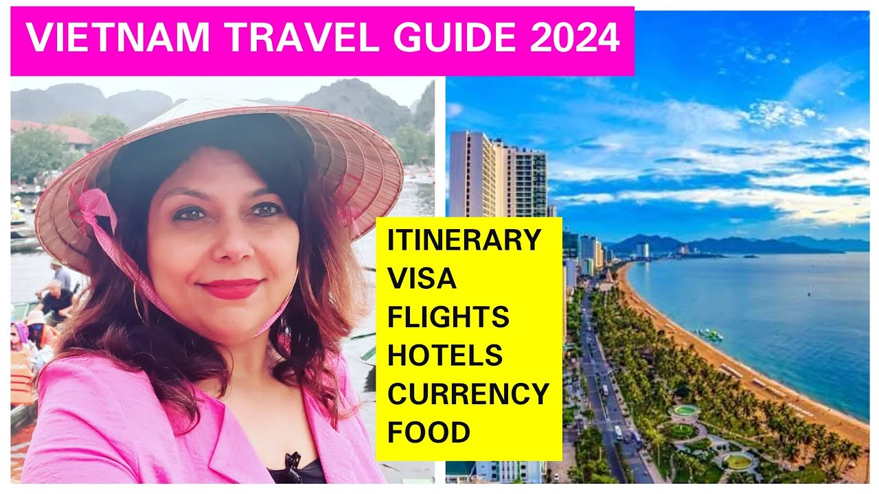 Vietnam trip itinerary 7 to 10 days|#Vietnam travel Guide 2024|Flights, Visa,itinerary,currency,food