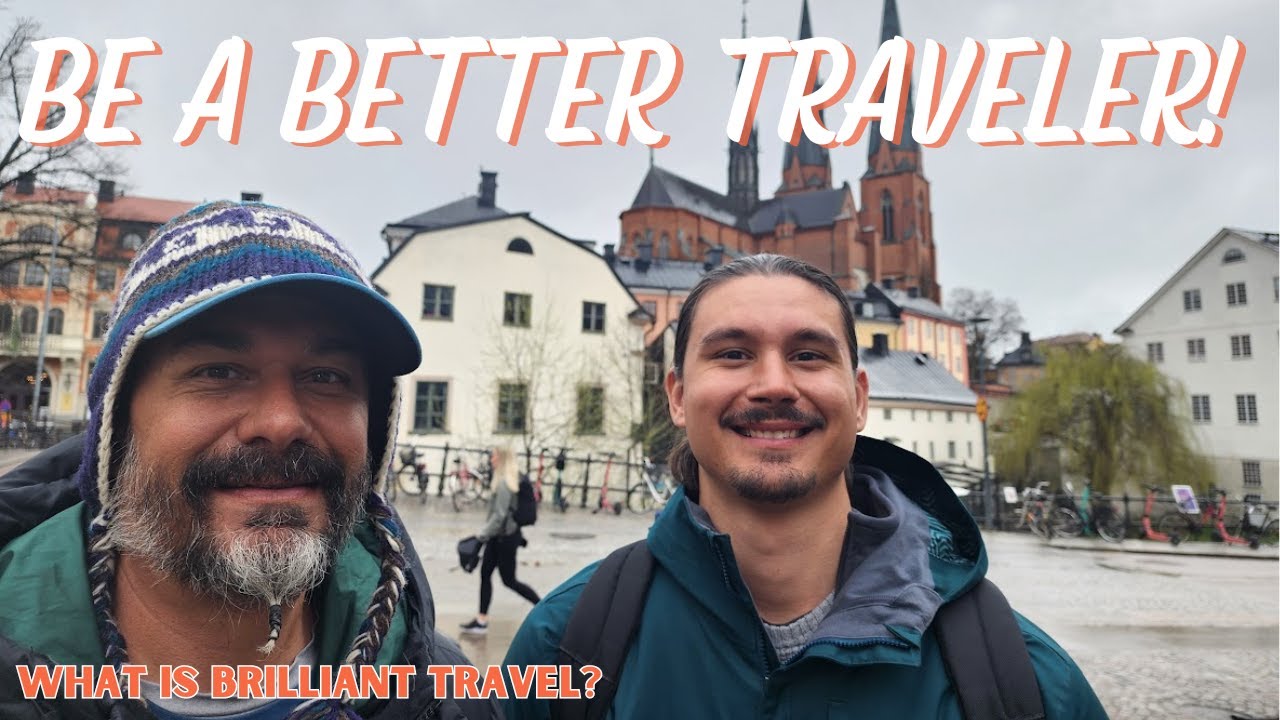 Brilliant Travel Guide: How to be a Responsible Traveler and Better Travel Influencer