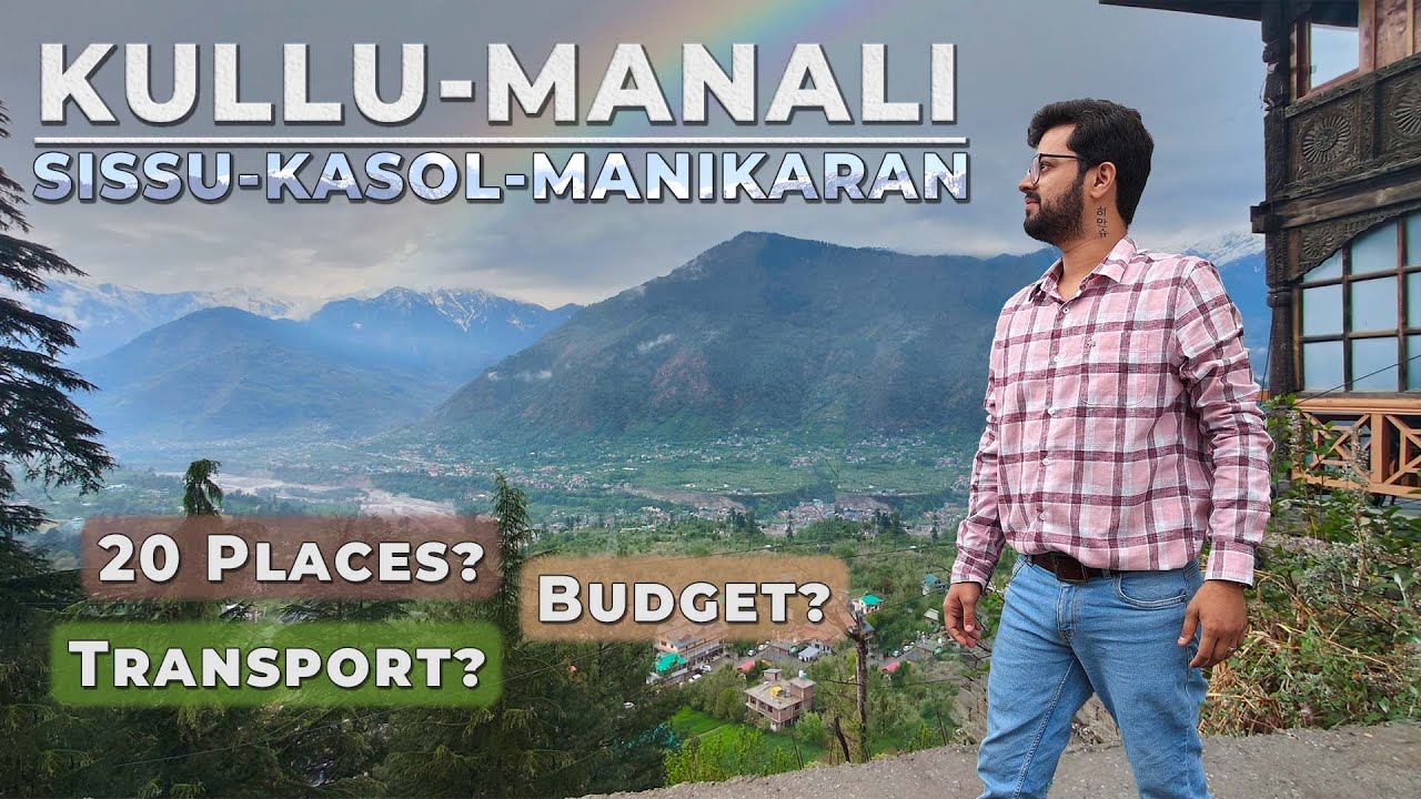 Manali Tourist Places 2024 | manali travel guide | manali tour plan | manali tour budget